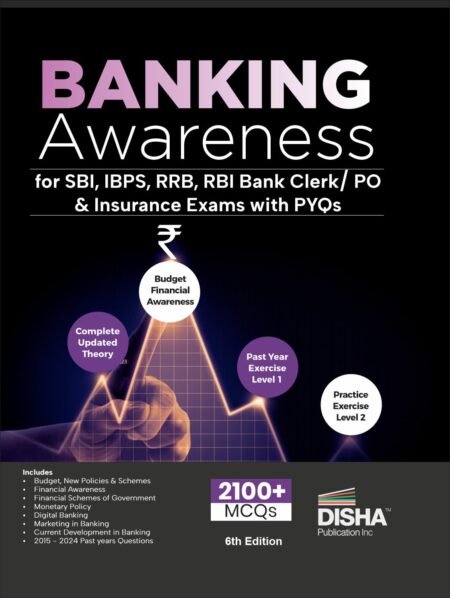 Banking Awareness for SBI, IBPS, RRB, RBI Bank Clerk PO & Insurance Exams with PYQs 5th Edition Explanatory Notes & Practice Questions