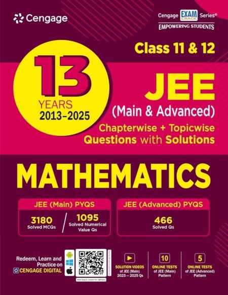 Cengage 13 Years' JEE (Main & Advanced) (2013-2025) Chapterwise & Topicwise Mathematics Solved Questions