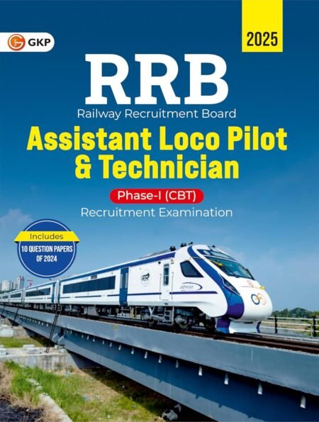 GKP RRB 2025–26 Assistant Loco Pilot & Technician Phase I Guide