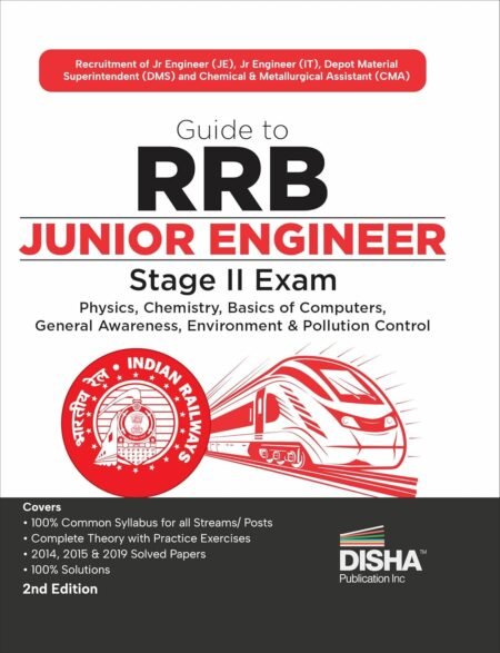 Guide to RRB Junior Engineer Stage II Exam - Physics, Chemistry, General Awareness, Basics of Computers, Environment & Pollution Control 2nd Edition