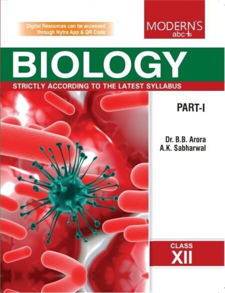MOD ABC PLUS OF BIOLOGY CLASS-12 (PART-1 & 2) BB ARORA & AK SABHARWAL (2025)