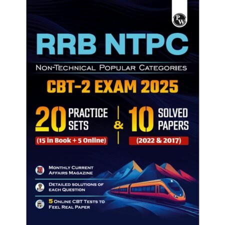 PW RRB NTPC Non Technical Popular Categories (CBT-2) 20 Practice Sets & 10 Previous Year Solved Papers (2017 & 2022) With 5 Online Tests For 2025 Exam