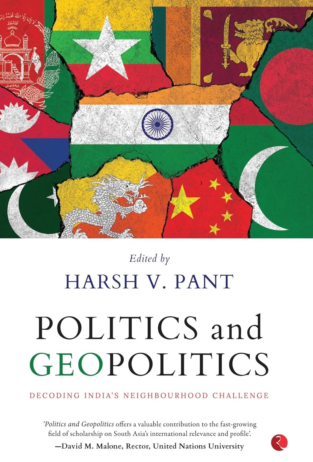 Rupa Publications India Politics And Geopolitics: Decoding India's Neighbourhood Challenge