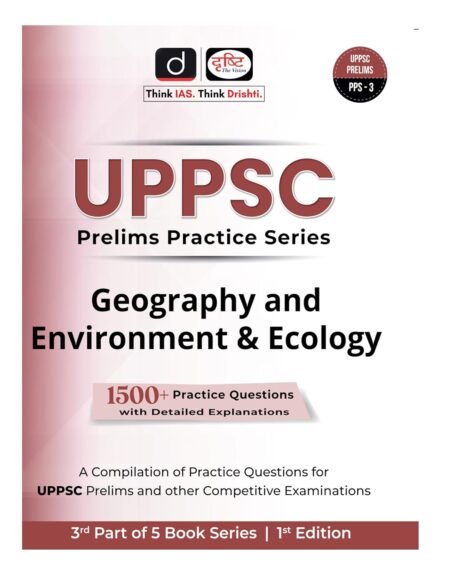 UPPSC PPS 3 Geography, Environment And Ecology